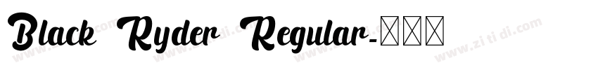 Black Ryder Regular字体转换